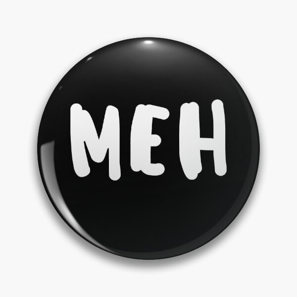 Item preview, Meh designed and sold by SeaStories88.