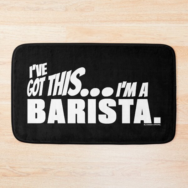 Item preview, I've got this... I'm a Barista. designed and sold by BLACKSUN-SHOP.