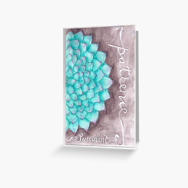 Succulent - Patience Greeting Card