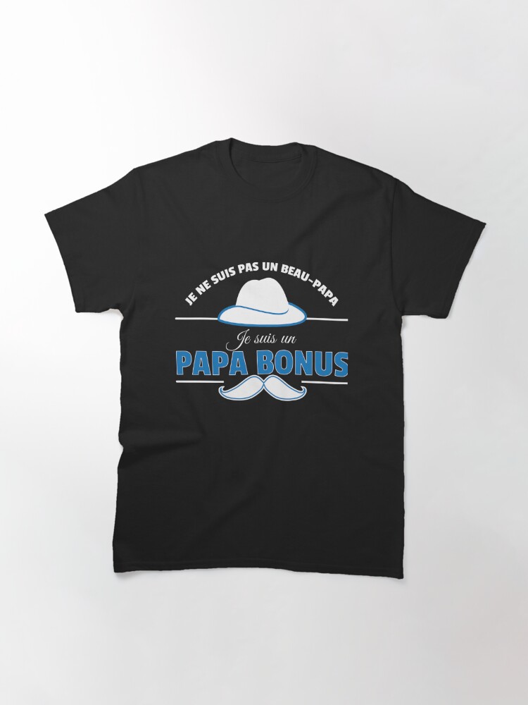 Discover Beau Père - Papa Bonus Cadeau T-Shirt