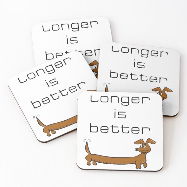 Item preview, Longer is Better designed and sold by StubbornWiener.