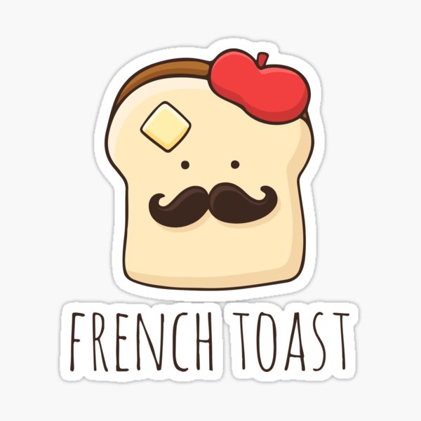 French Toast Puns Stickers | Redbubble