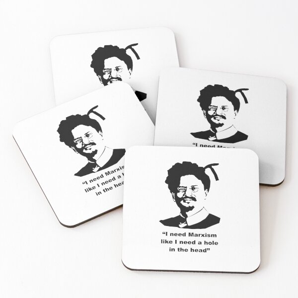 Item preview, Trotsky " I need Marxism like I need a hole in the head" designed and sold by BigTime.