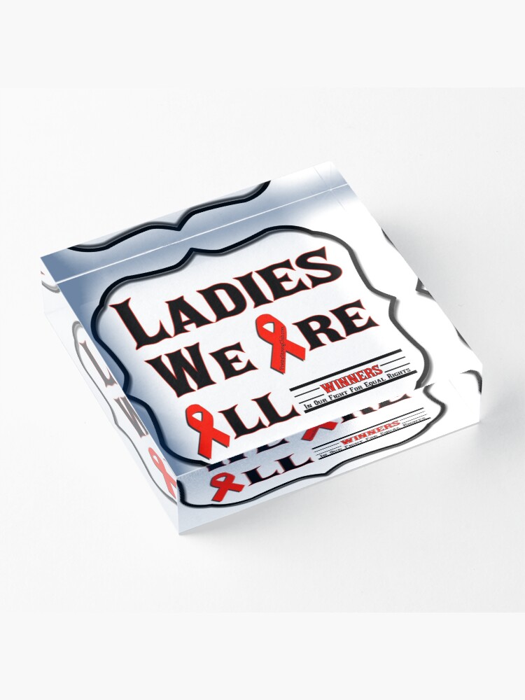 Alternate view of Ladies We Are All Winners Acrylic Block