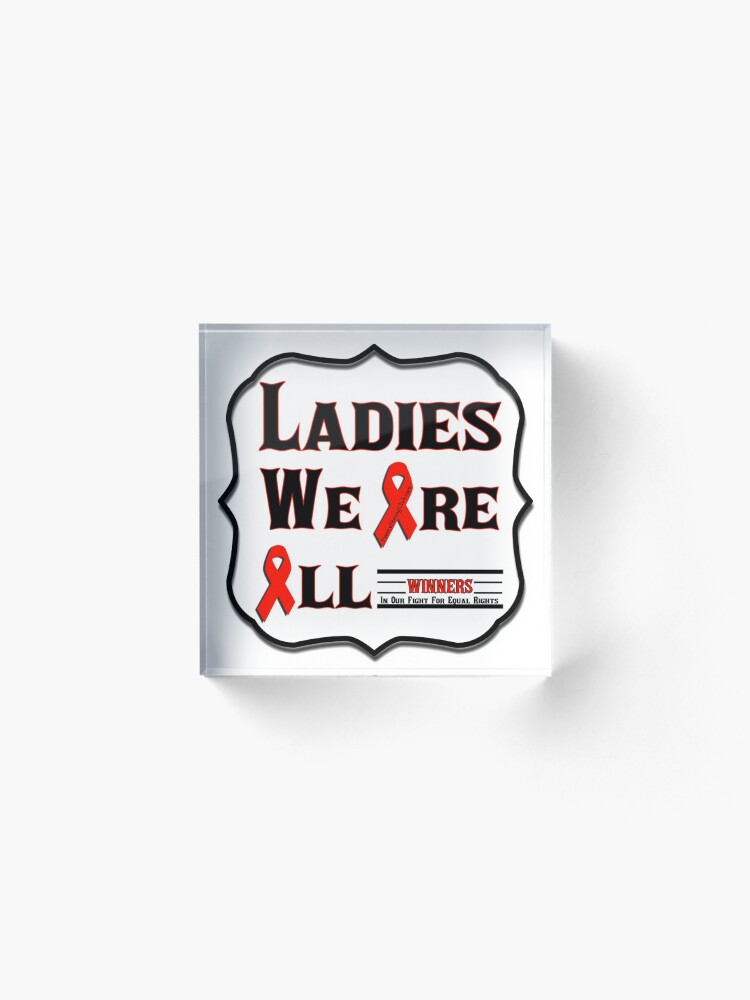 Alternate view of Ladies We Are All Winners Acrylic Block
