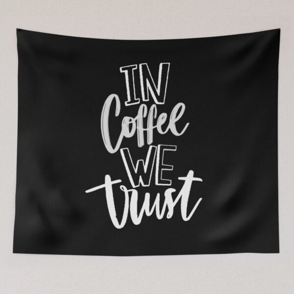 Item preview, In Coffee We Trust designed and sold by Delta12Designs.