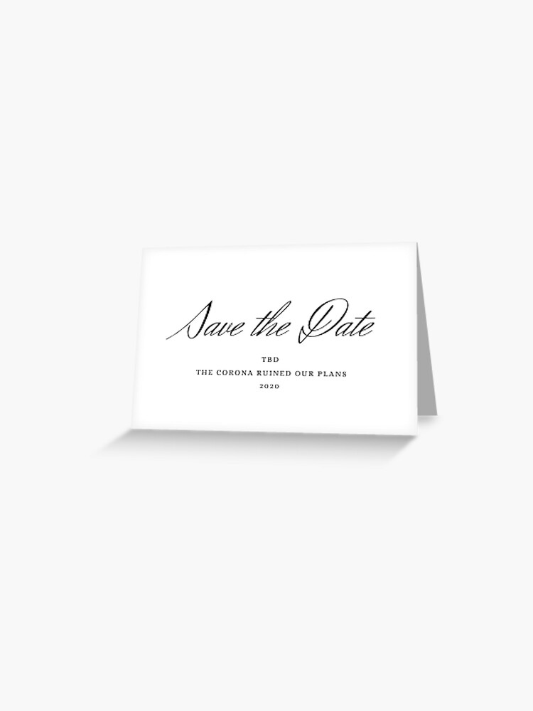 Save The Date Tbd Corona Greeting Card By Janemcleren Redbubble