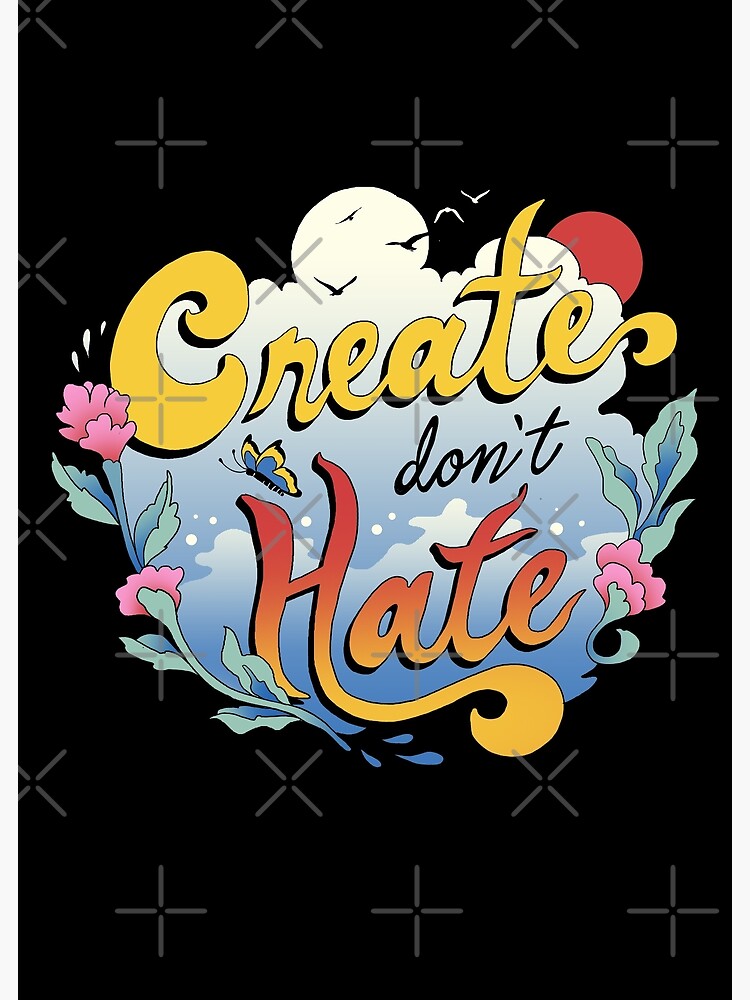 Create Don't Hate by vincenttrinidad
