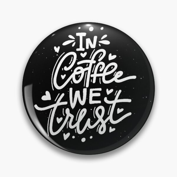Item preview, In Coffee We Trust designed and sold by Delta12Designs.