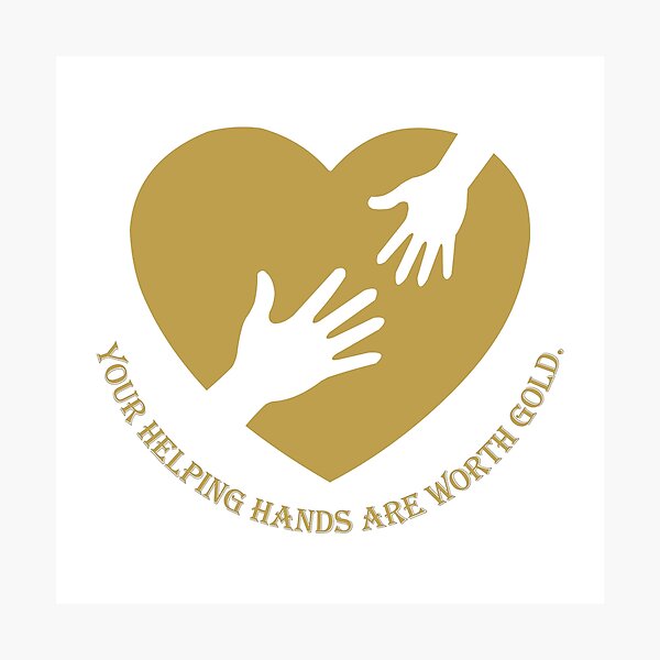 Item preview, Your helping hands are worth gold designed and sold by Hilbert72.