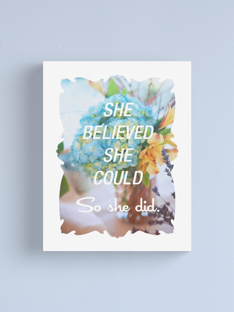 Alternate view of Inspirational Quote - She Believed She Could So She Did. Canvas Print