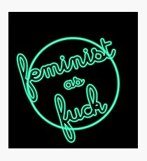 feminist as fuck Photographic Print