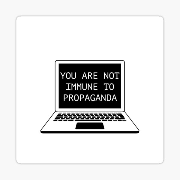 Vista previa del artículo con la obra «no eres inmune a la propaganda», diseñado y vendido por ohlettie.