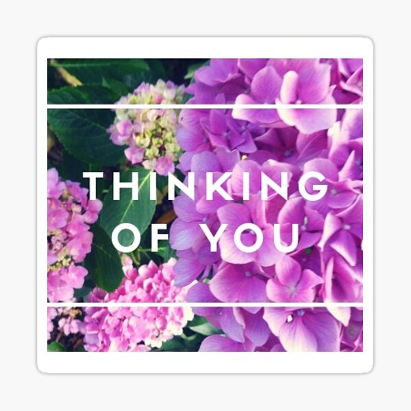 Thinking of You Sticker
