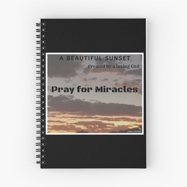 Item preview, A view of a beautiful sunset created by a loving God reminding us to pray for miracles with words in black designed and sold by AnnaBBS.