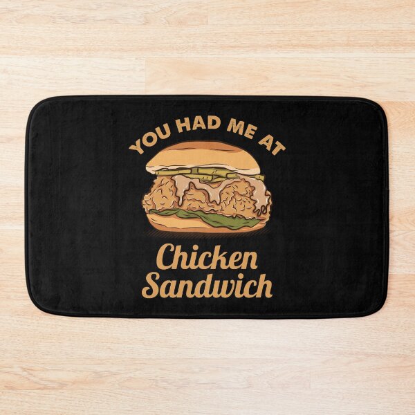Item preview, You Had Me At Chicken Sandwich For Chicken Lover designed and sold by Sandra78.