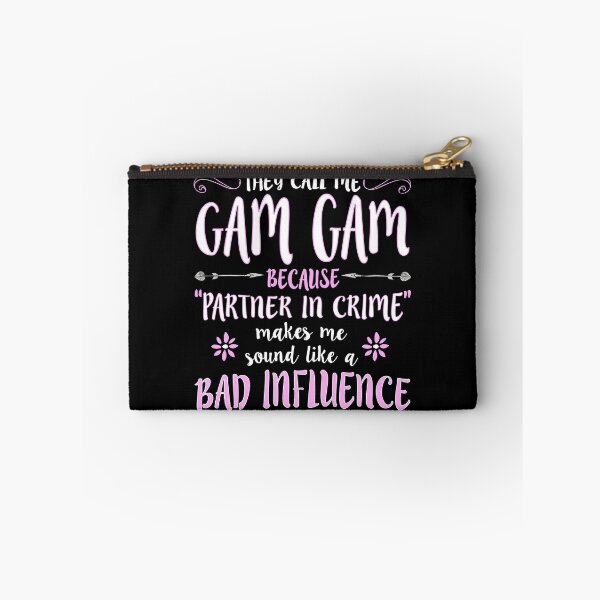 Item preview, THEY CALL ME GAM GAM BECAUSE PARTNER IN Crime Makes Me Sound product designed and sold by nikkidawn74.