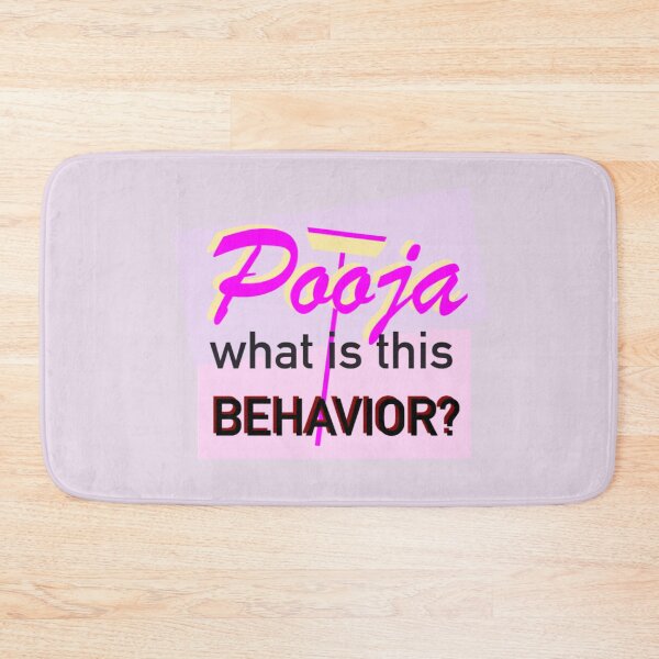 Item preview, Pooja What Is This Behavior ??? designed and sold by lyneprints.