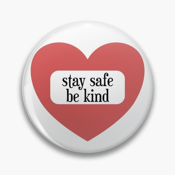 Item preview, stay safe be kind designed and sold by designInk.