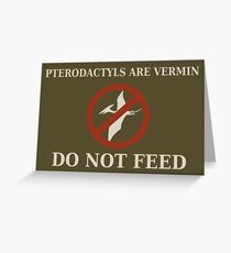 Pterodactyls are Vermin Greeting Card