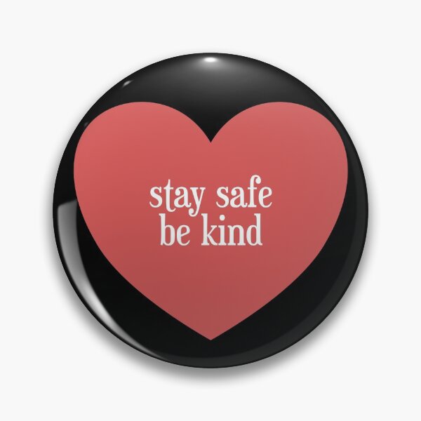 Item preview, stay safe be kind designed and sold by designInk.