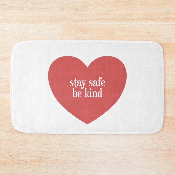 Item preview, stay safe be kind designed and sold by designInk.