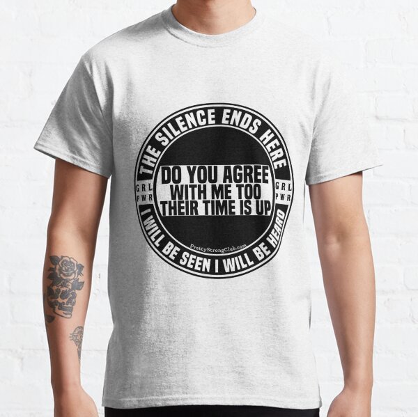 Do You Agree With ME TOO Classic T-Shirt