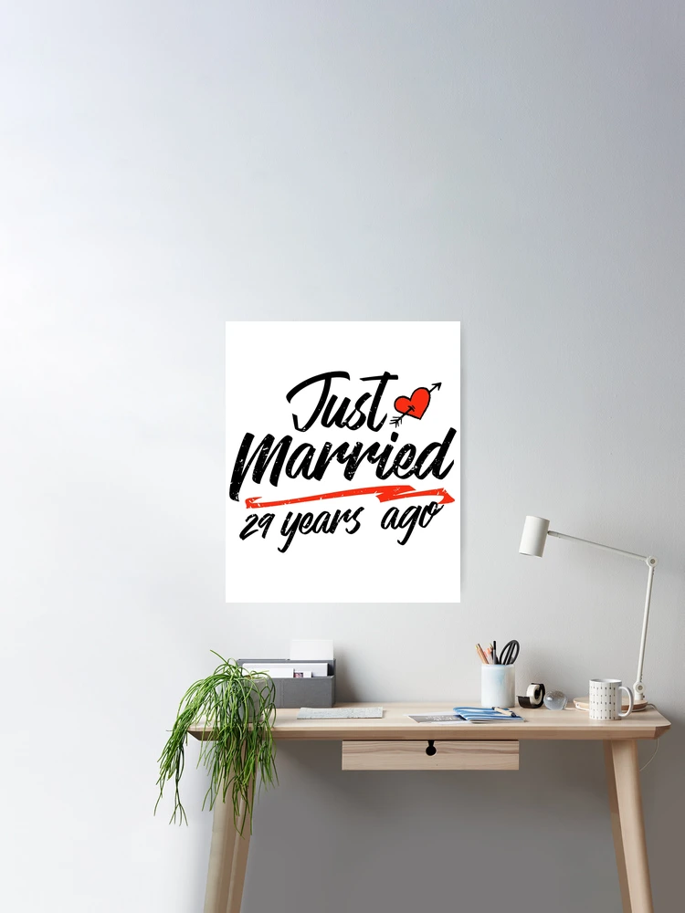 Just Married 29 Year Ago Funny Wedding Anniversary Gift for