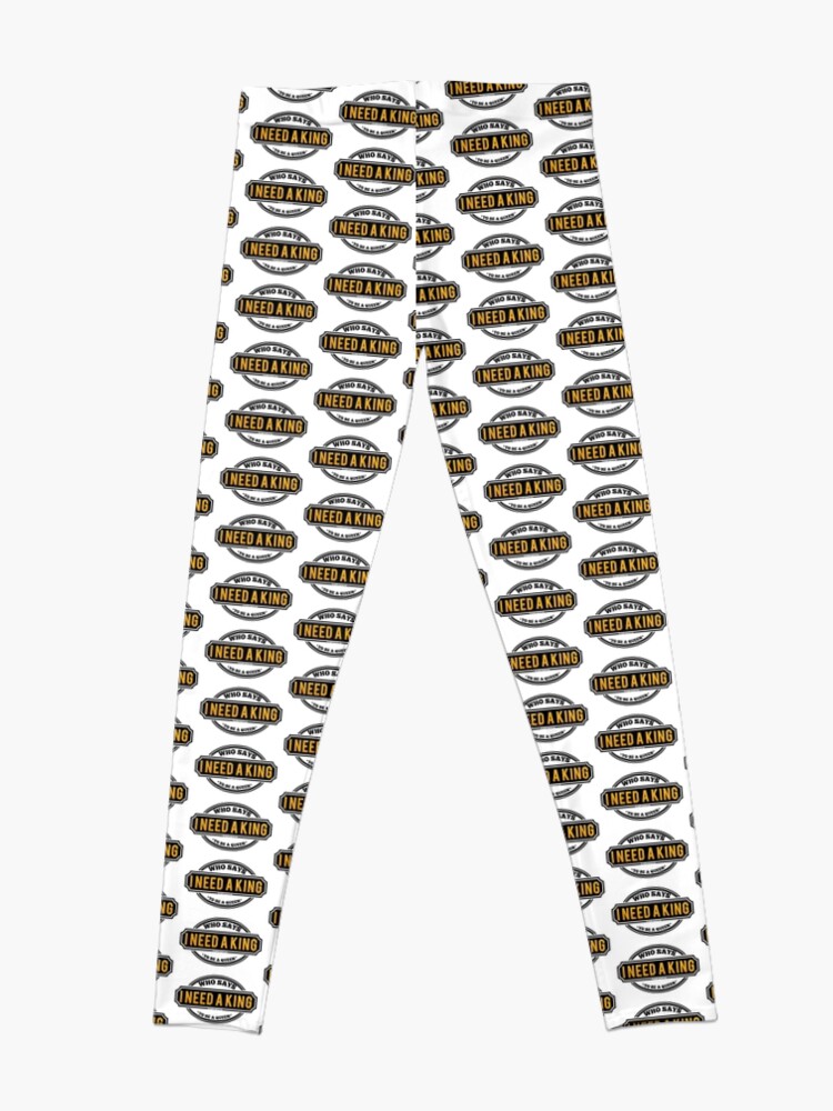 Alternate view of Do You Need A King Leggings