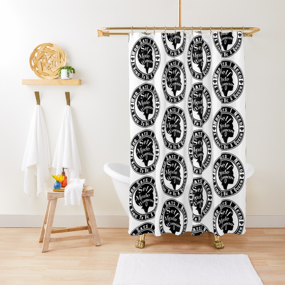 Who Says I Need A King Shower Curtain