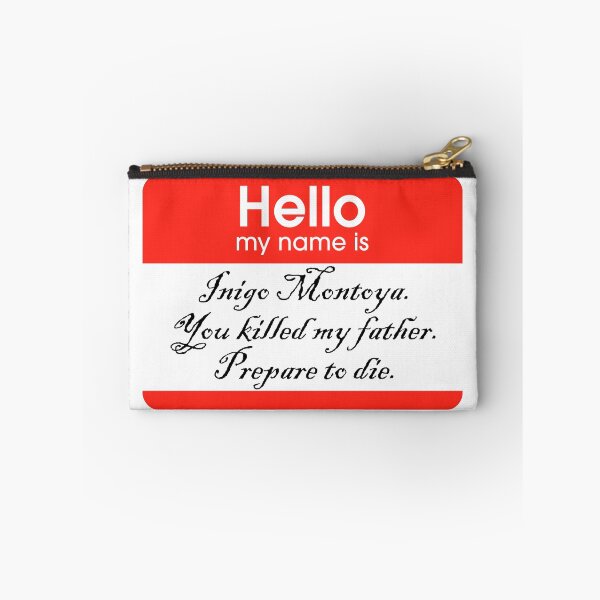 Item preview, Hello. My name is Inigo Montoya designed and sold by elmindo.