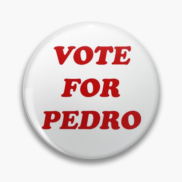Item preview, Vote For Pedro designed and sold by elmindo.