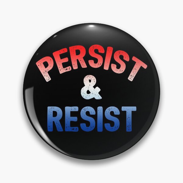 Item preview, Persist and Resist designed and sold by Lois Eastlund.