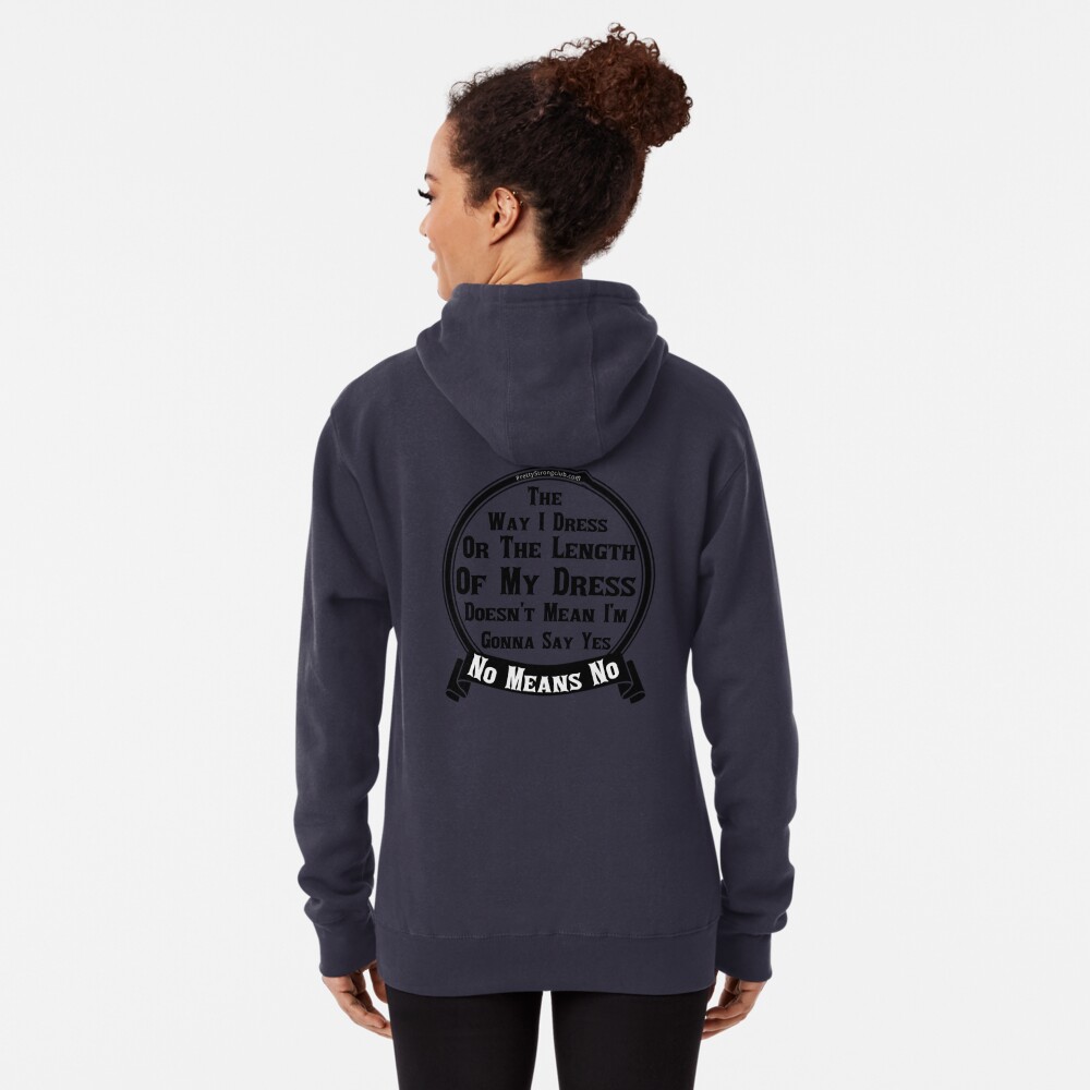 No Means No Pullover Hoodie