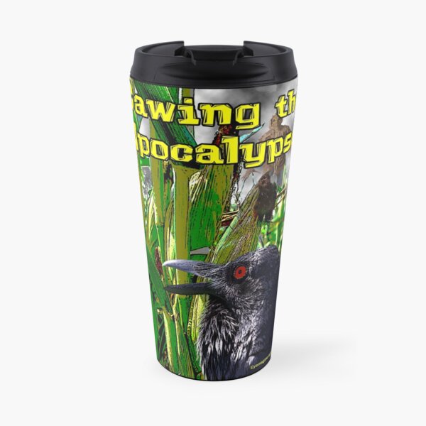 Cawing the Apocalypse Travel Mug
