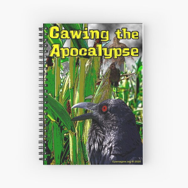 Cawing the Apocalypse Spiral Notebook