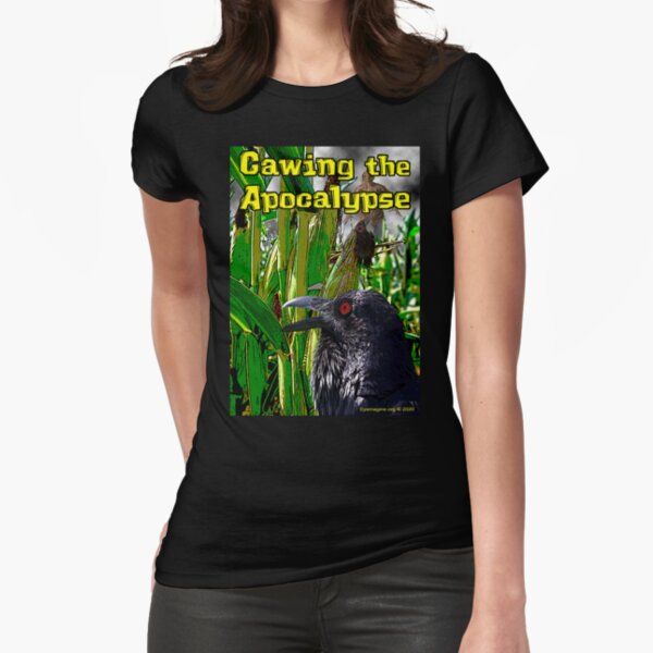 Cawing the Apocalypse Fitted T-Shirt
