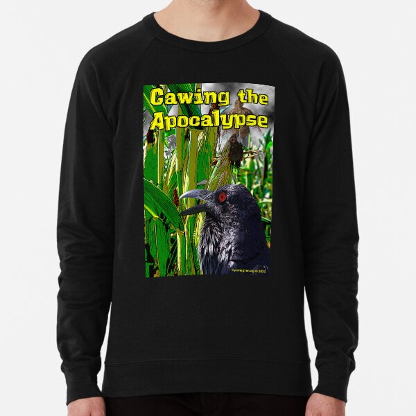 Cawing the Apocalypse Lightweight Sweatshirt