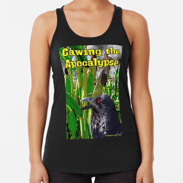 Cawing the Apocalypse Racerback Tank Top