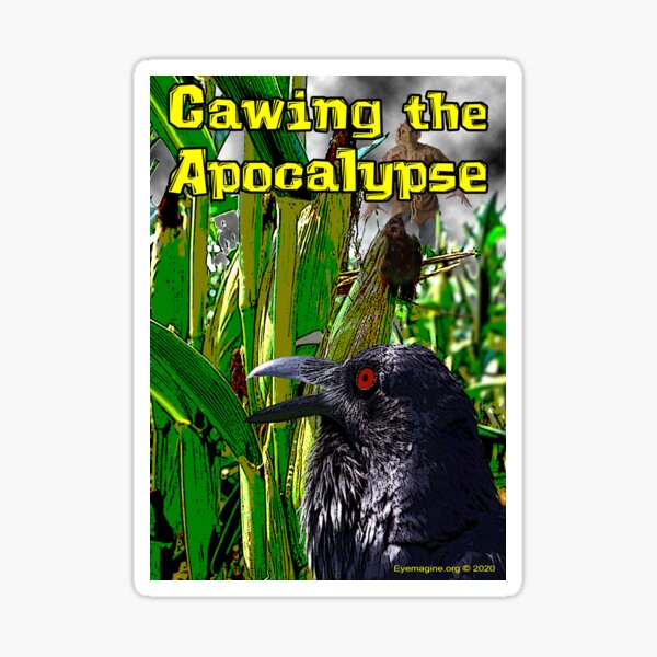Cawing the Apocalypse Sticker