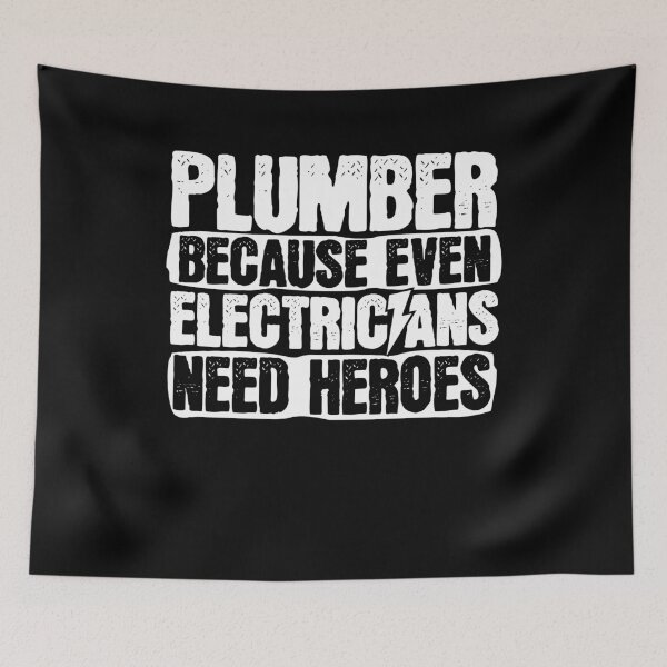 Item preview, Plumber Because Even Electricians Need Heroes designed and sold by 4tomic.