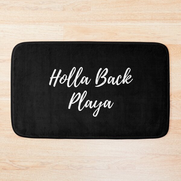 Item preview, Holla Back Playa - White designed and sold by ryanwfraser.