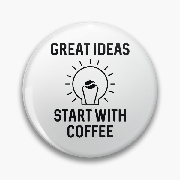 Item preview, Great Ideas Start With Coffee designed and sold by LuckyFoxDesigns.