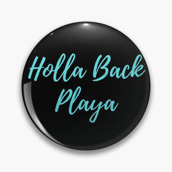 Item preview, Holla Back Playa - Turquoise designed and sold by ryanwfraser.