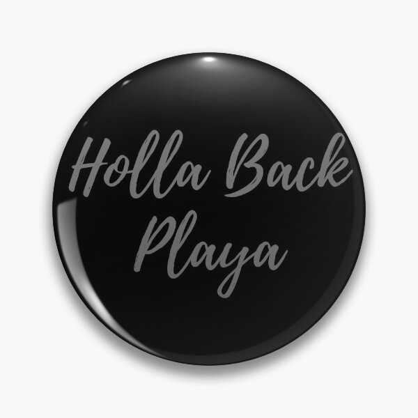Item preview, Holla Back Playa - Gray designed and sold by ryanwfraser.