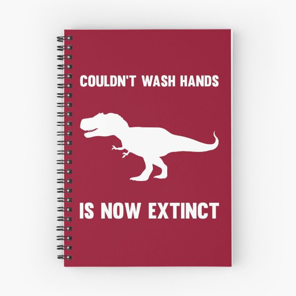 Item preview, Couldn't wash hands is now extinct T-Rex designed and sold by TheDesignWave.