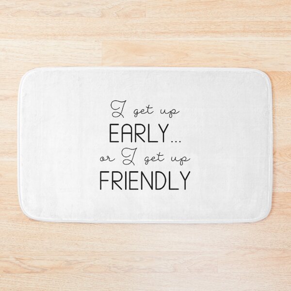 Item preview, I Get Up Early designed and sold by LuckyFoxDesigns.