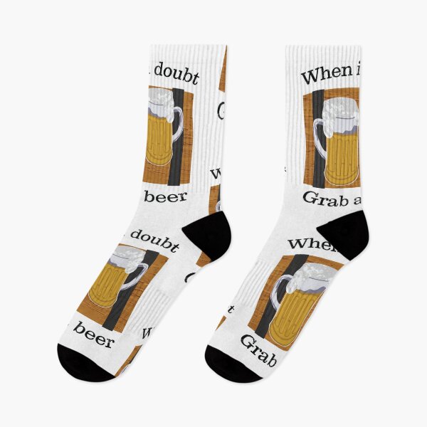Item preview, When In Doubt Grab A Beer, Funny Beer Quotes	 designed and sold by LifedankArt.