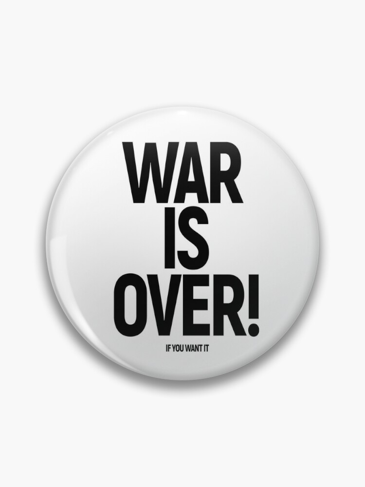 War is Over - John Lennon & Yoko Ono Pin by Boogosh