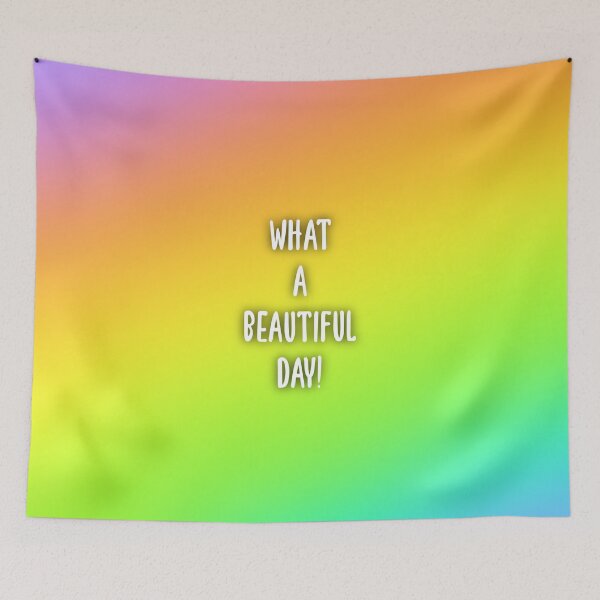 Item preview, What A Beautiful Day Rainbow Design designed and sold by KelseyLovelle.